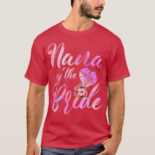 T-shirt Nana Of The Bride Wedding Gift For Grandma From Br