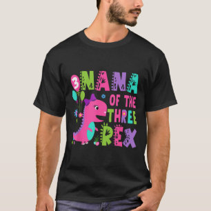 T-shirt Nana Of The Three Rex Dinosaur T-rex 3e anniversai