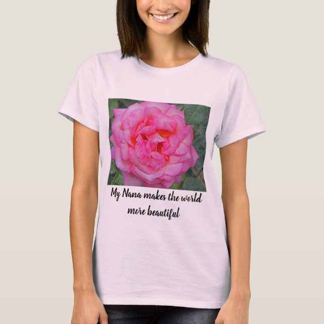 T-shirt Nana rend le monde magnifique rose photo (Devant)
