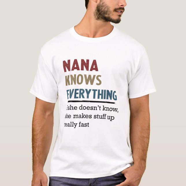 T-shirt Nana sait tout si elle ne sait pas qu'elle fait (Devant)