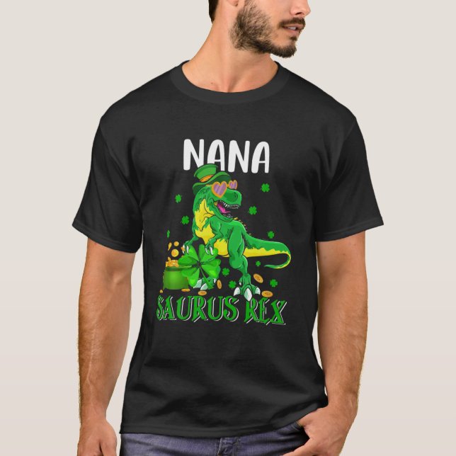 T-shirt Nana Saurus Rex St. Patrick's Day Leprechaun Dinos (Devant)