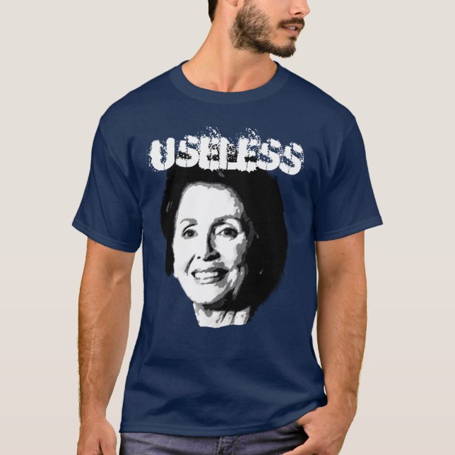 T-SHIRT NANCY PELOSI A 2 ANS INUTILES (Devant)