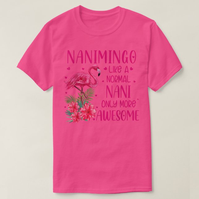 T-shirt Nanimingo Comme Un Grand-Père Nani Flamant rose No (Design devant)