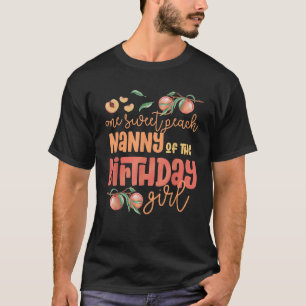 T-shirt Nanny Birthday Girl One Sweet Peach Peachy Birthda