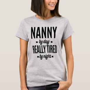 T-shirt Nanny By Day Vraiment Fatigué Par La Nuit