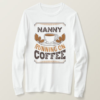 T-shirt Nanny en cours sur Café Caffeine Cadeau