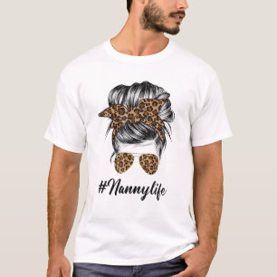 T-shirt Nanny Life Messy Hair Bun Empreinte de léopard Fem