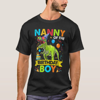 T-shirt Nanny Of The Birthday Boy Rex Dinosaur Birthday Pa