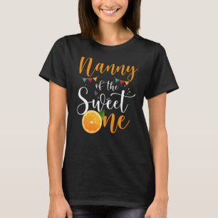 T-shirt Nanny Of The Sweet One 1st Birthday Family Orange