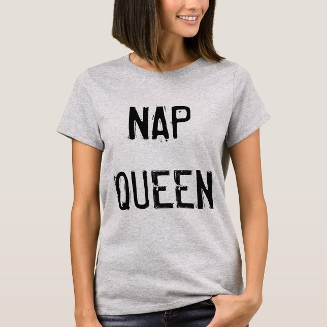 T-shirt Nap Queen Funny (Devant)