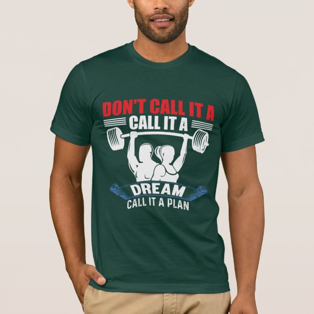 T-shirt N'appelez pas ça un rêve, appelez-le un plan de fo (Devant)