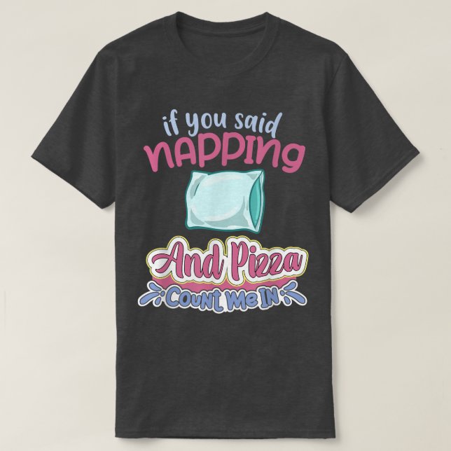 T-shirt Napping Sleep Dream Sleeping Naps Bed Couch2499 (Design devant)