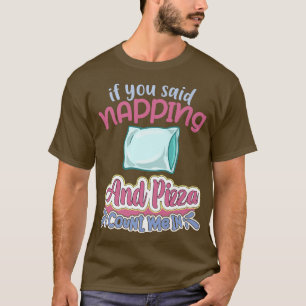 T-shirt Napping Sleep Dream Sleeping Naps Bed Couch Premiu