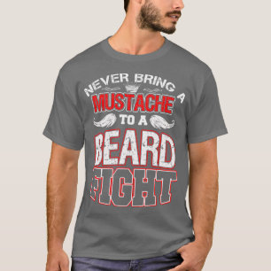 T-shirt N'Apportez Jamais Une Moustache À Un Combat De Bar