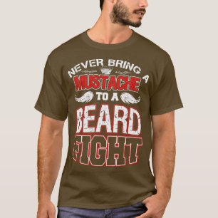 T-shirt N'Apportez Jamais Une Moustache À Un Combat De Bar