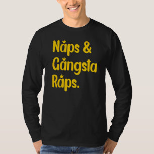 T-shirt Naps Et Gangsta Raps Napping Rap Music Fan