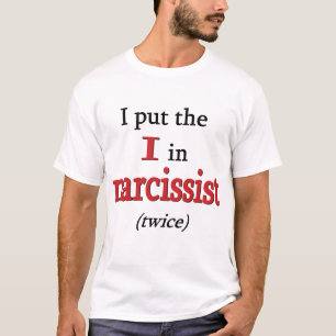 T-shirt Narcissist