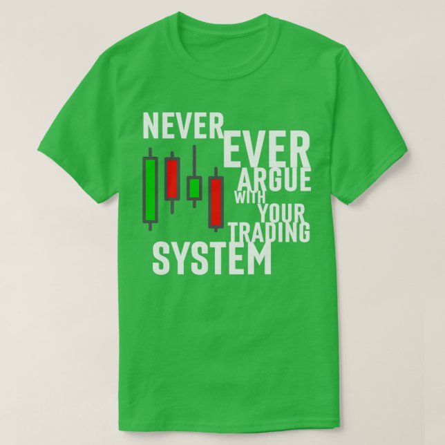 T-shirt N'Argumentez Jamais Avec Votre Système D'Échange (Design devant)