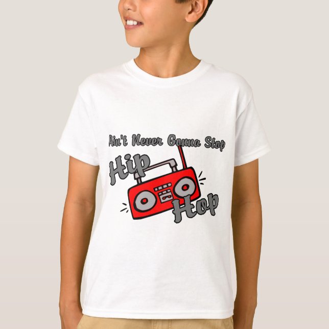 T-shirt N'arrêtez jamais le hip hop (Devant)