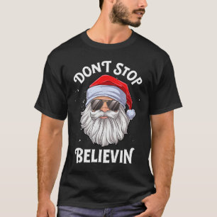 T-shirt N'arrêtez pas Believin Père Noël Fun Christmas Boy