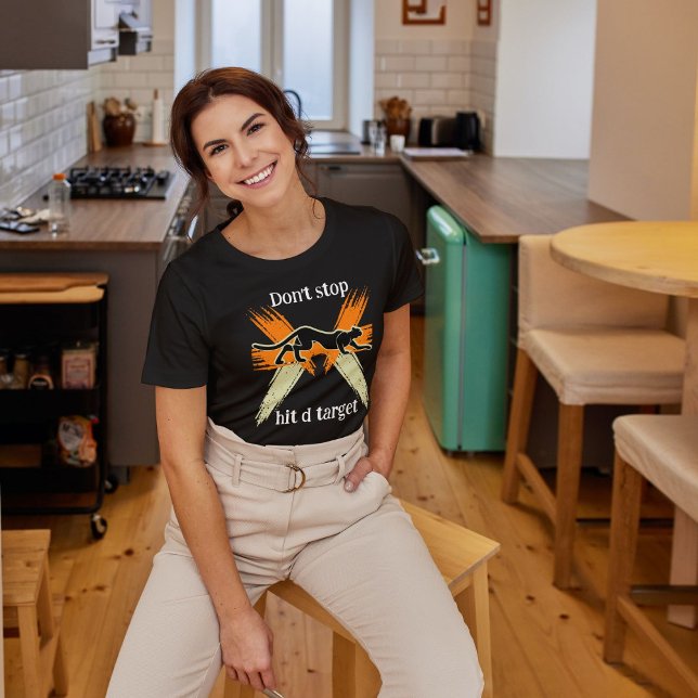 T-shirt N'arrêtez pas de frapper la cible animal sauvage (Créateur téléchargé)