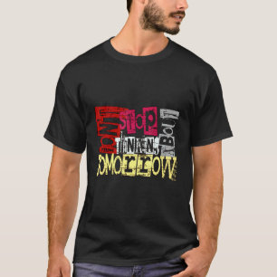 T-shirt N'arrêtez pas de penser à demain