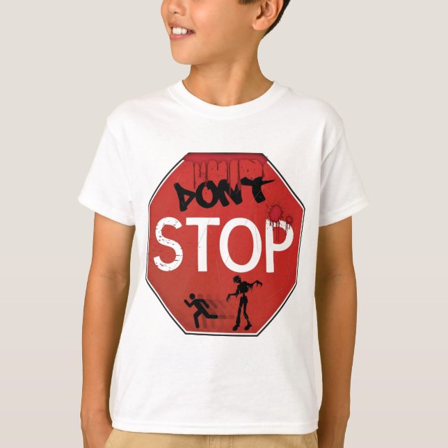 T-shirt N'arrêtez pas le signe de zombi (Devant)