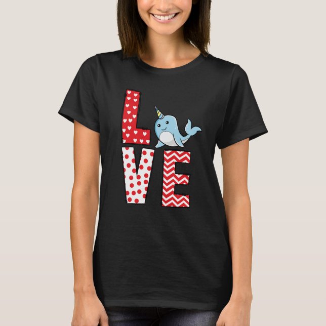 T-shirt Narwhal Valentines Day Love Valentine Cute Hearts (Devant)