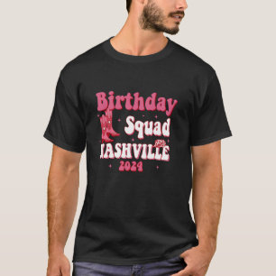 T-shirt Nashville Birthday Trip Nashville Birthday Squad