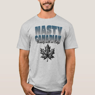 T-shirt Nasty Canadian Canada Maple leaf.