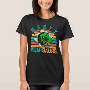 T-SHIRT NASTY MOM-SAURS - FÊTE DES MÈRES T-REX DINO MAMAN