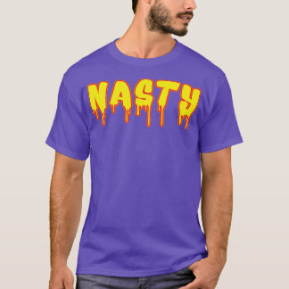 T-shirt Nasty Sarcasme