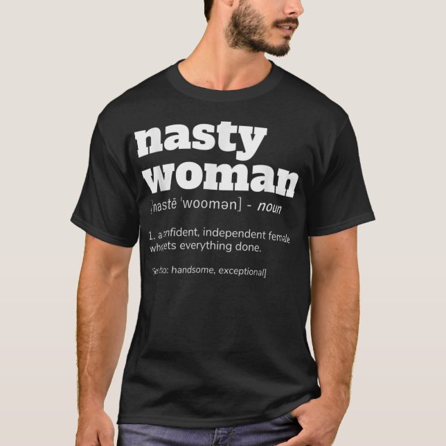 T-shirt NASTY WOMAN Définition (Devant)