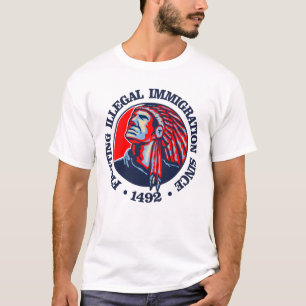 T-shirt Natif américain (immigration illégale)