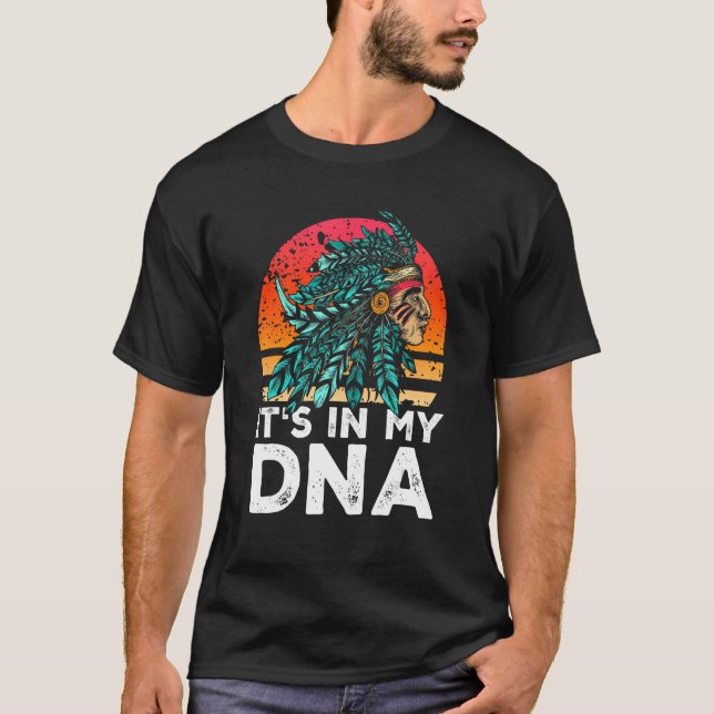 T-shirt Native American It's In My DNA American Indian (Devant)