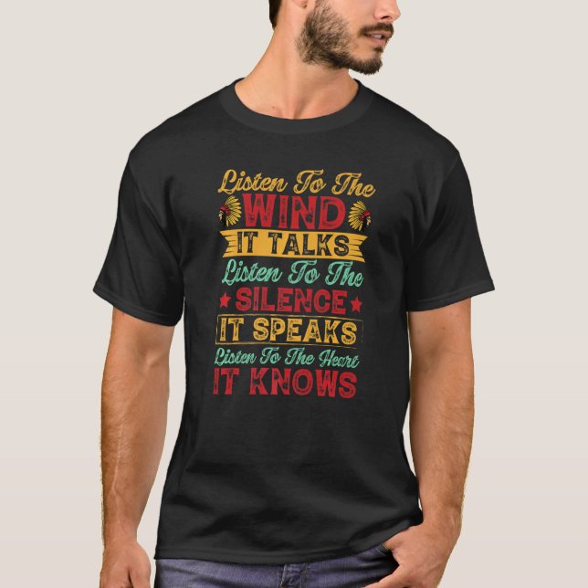 T-shirt Native American Pride Écoutez Le Vent Dont Il Parl (Devant)