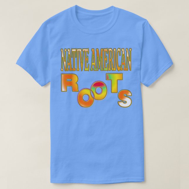 T-SHIRT NATIVE AMERICAN ROOTS NATIVE AMERICANS DAY (2) (Design devant)