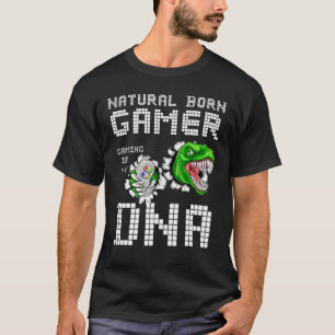 T-shirt Natural Born Gamer Gaming Is My Dna Dinosaur Game