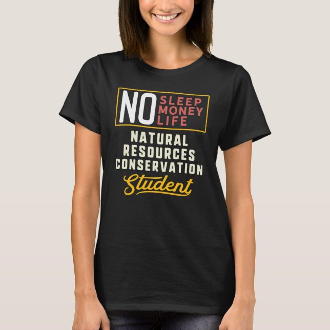 T-shirt Natural Resources Conservation Major Studen (Devant)