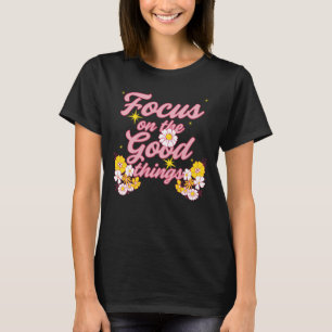 T-shirt Nature Soul Slogan Focus sur les bonnes choses