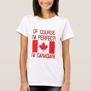 T-shirt Naturellement je suis parfait, je suis canadien !