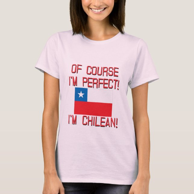 T-shirt Naturellement je suis parfait, je suis chilien ! (Devant)