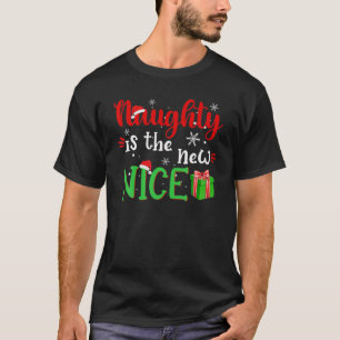 T-shirt Naughty Est Le Nouveau Nice Funny Père Noël Joke N