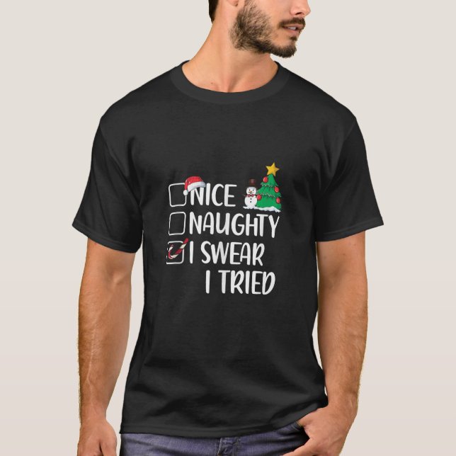 T-shirt Naughty I Swear I Tried Christmas List Xmas S (Devant)