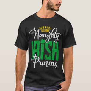 T-shirt Naughty Irish Princess St Patrick's Day Irlande