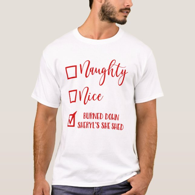 T-shirt Naughty Nice a brûlé le cabanon de Sheryl (Devant)