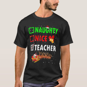 T-shirt Naughty Nice Enseignant Funny Christmas Père Noël