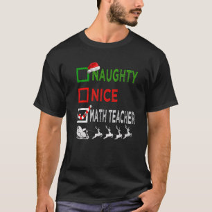 T-shirt Naughty Nice enseignant math Pajamas de Noël Drôle