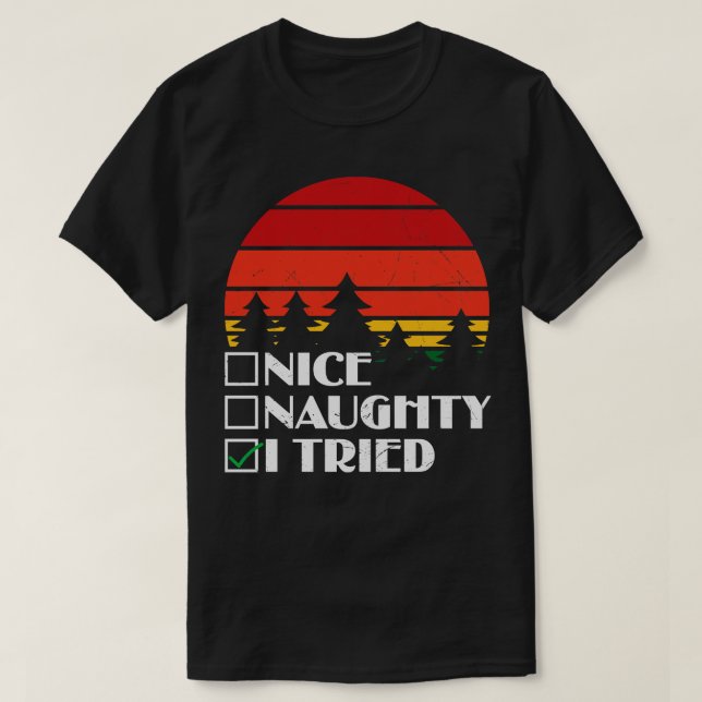T-shirt Naughty Nice J'ai essayé (Design devant)