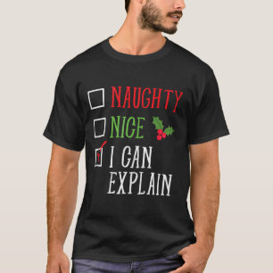 T-shirt Naughty Nice Je Peux Expliquer Drôle Liste De Noël